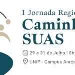 SEDS realiza 1ª Jornada Regional Caminha SUAS de Araçatuba